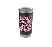 No Coffee Equals Maximum Entropy Stainless Steel Insulated Tumbler