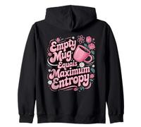No Coffee Equals Maximum Entropy Zip Hoodie