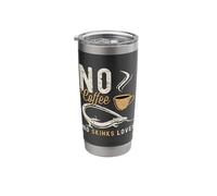 No Coffee No Blue Tongued Reptile Coffee Lover Skinks Lover Stainless Steel Insulated Tumbler