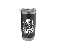 No Coffee No Customer Service, Call Center Agent CSR Stainless Steel Insulated Tumbler