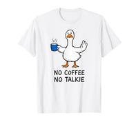 No Coffee No Talkie Funny Silly Goose Morning Routine Humor T-Shirt
