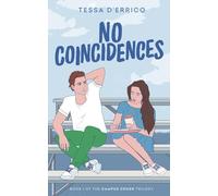 No Coincidences: 1 (Campus Crush Trilogy)