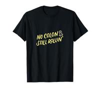 No Colon Still Rollin for Colon Cancer Survivor Warrior T-Shirt