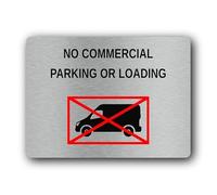 No Commercial Parking or Loading Sign - 19.0x14.0cm Brushed Aluminium