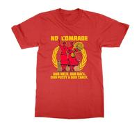 No Comrade Our Neck Our Back Our Pussy and Our Crack T-Shirt (RED, XL)