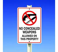 No Concealed Weapons Allowed On This Property Metal Tin Sign 8X12 Inches