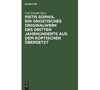 No Contributor - Pistis Sophia. Ein gnostisches Originalwerk des dritt - X555z