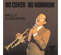 No Cover No Minimum By Billy Eckstine (1999-12-23)