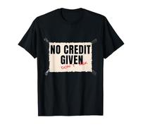 No Credit Given Don't Ask Retro Motif Gift Boss T-Shirt
