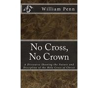 No Cross, No Crown. (MSF Early Quakers Series)