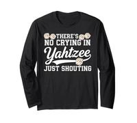 No Crying Just Shouting Yahtzee Game Dice Game Yahtzee Long Sleeve T-Shirt