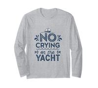 No Crying On The Yacht Joke Sarcastic Summer Boating Long Sleeve T-Shirt