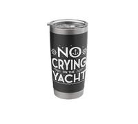 No Crying On The Yacht Joke Sarcastic Summer Boating Stainless Steel Insulated Tumbler