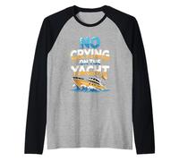No Crying On The Yacht Luxury Boating Jokes - Raglan Baseball Tee