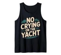No Crying On The Yacht Luxury Boating Jokes |- Tank Top