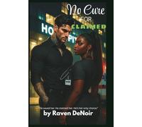 No Cure For Claimed: A BWWM Dark Mafia Romance | Ruthless Irish Enforcer x Black Single Mother (Second Chance, Age Gap, Found Family) (Vows & Vengeance:)
