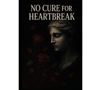 No Cure for Heartbreak (The Heartbreak Series)