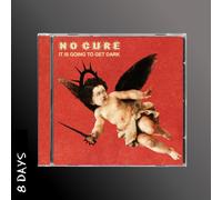 No Cure - It Is Going To Get Dark - CD - Presale Ships By 14/8/26