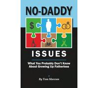 No-Daddy Issues: What you probably don't know about growing up fatherless
