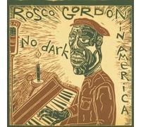 No Dark In America by Rosco Gordon