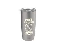 No Data Centers in Our Town Community Activism Stainless Steel Insulated Tumbler