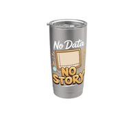 No Data No Story Data Analyst Analytics Spreadsheet Stainless Steel Insulated Tumbler