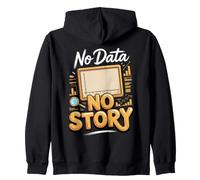 No Data No Story Data Analyst Analytics Spreadsheet Zip Hoodie