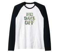 No Days Off, Get Money, Get Money, Boss, RE, Hustler Raglan Baseball Tee