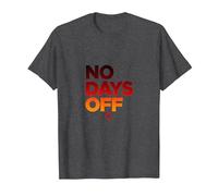 No Days Off Motivational Fitness Workout T-Shirt, Men, Dark Heather Grey, L