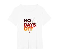 No Days Off Motivational Fitness Workout T-Shirt, Women's Plus, White, 3X