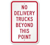 No delivery trucks beyond this point sign For Home Bathroom Restaurants Kitchen Garden Cave Garage Office Bar Cafe 8×12 INCH