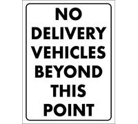No Delivery Vehicles Beyond This Point Sign Metal Tin Sign 12x16 Inches