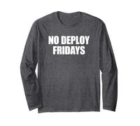 No Deploy Fridays Developer Coder Meme Software Programming Long Sleeve T-Shirt