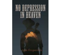 No Depression in Heaven