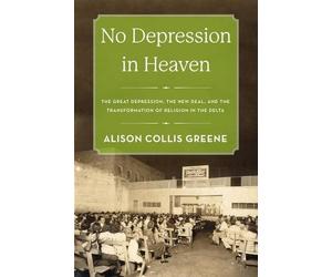 No Depression in Heaven: The Great Depression, . Greene<|
