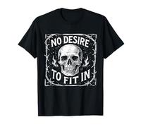 No Desire to Fit in Skull Design Alternative Style T-Shirt