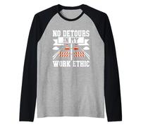 No Detours in My Work Ethic Road Builder Raglan Baseball Tee