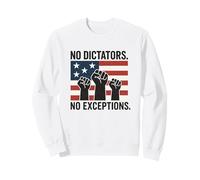 No Dictators No Exceptions - Defend Democracy Sweatshirt