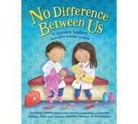 No Difference Between Us: Teaching children about gender equality, respectful relationships, feelings, choice, self-esteem, empathy, tolerance, and acceptance
