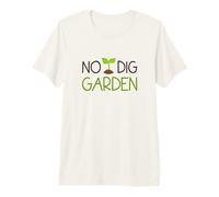 No Dig Garden New Gardening Method for Gardners Premium T-Shirt