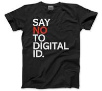 No Digital ID T-Shirt - Say No to Digital id. Tshirt UK Government Labour Starmer Tee Non Conform Comply - XL Black