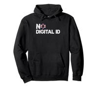 No Digital ID UK Awareness for Freedom Lovers Pullover Hoodie