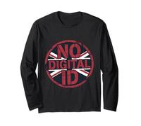 No Digital ID UK Protest British Freedom & Privacy Long Sleeve T-Shirt