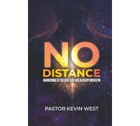 No Distance: Awakening to the God Who Has Already Moved In