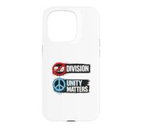 No Division Unity Matters Peace Political Design Case for iPhone 15 Pro