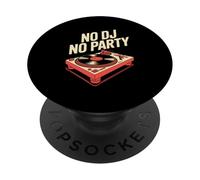 No Dj No Party Groovy Music Enthusiast PopSockets Adhesive PopGrip