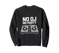 No Dj No Party Turntable Vibe Master Sweatshirt