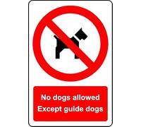 No Dogs Allowed Except Guide Dogs Safety Sign - 3mm Aluminium Sign (200mm x 150mm)