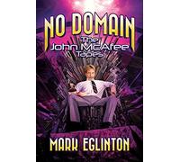 No Domain: The John McAfee Tapes