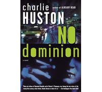 No Dominion: A Novel